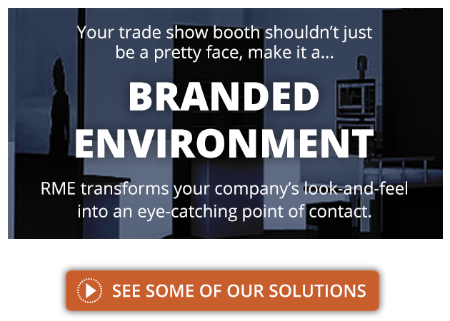 Make Your Tradeshow Booth A Branded Environment